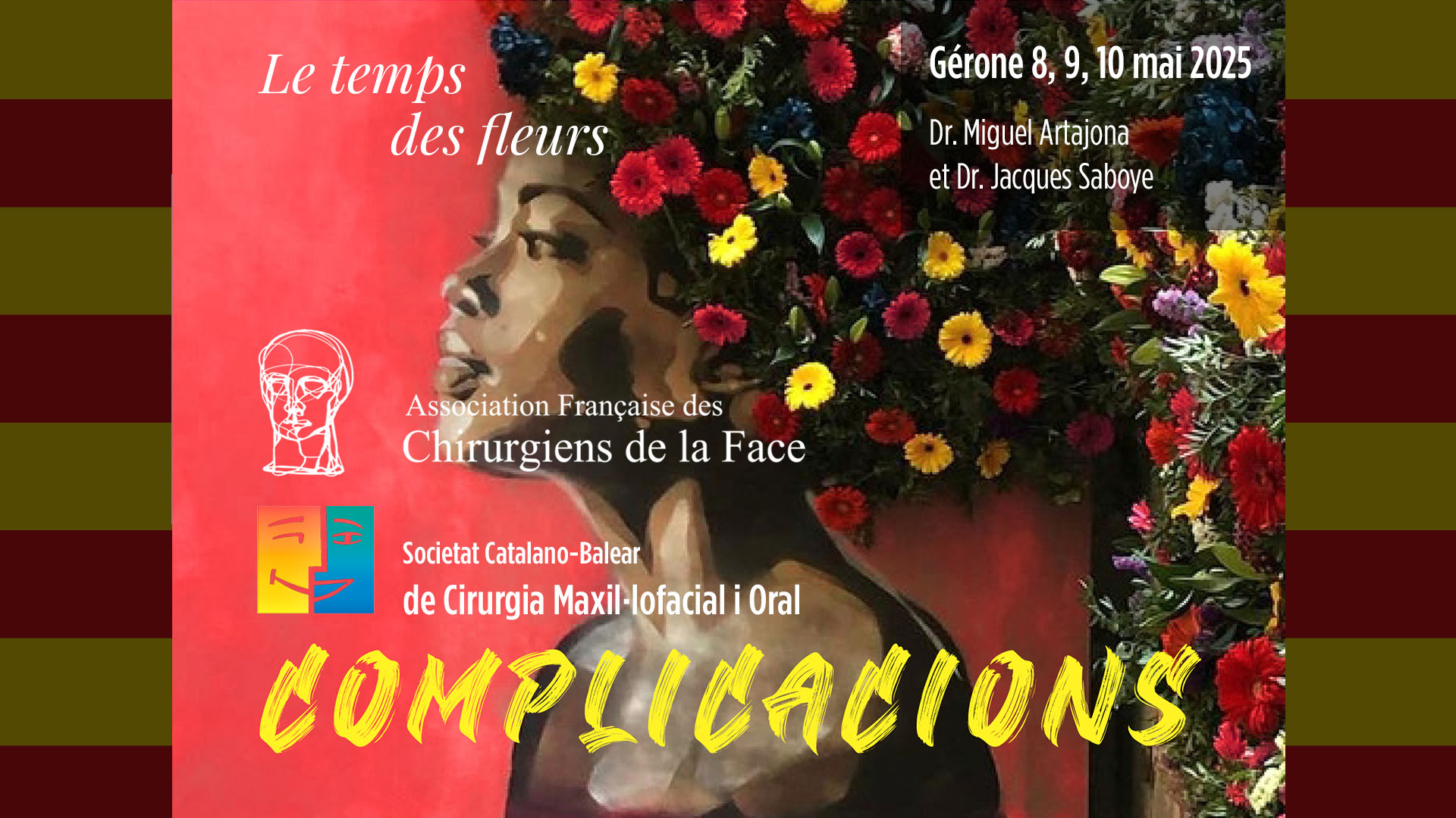 Congrès CMF Complications, Gérone. Le temps des fleurs